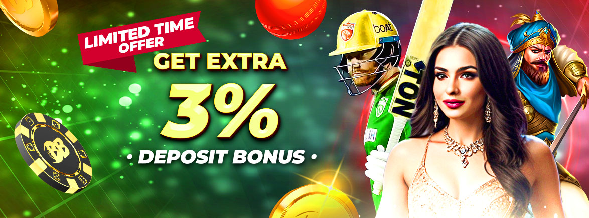 Get Extra 3% Deposit Bonus Get Extra 3% Deposit Bonus
